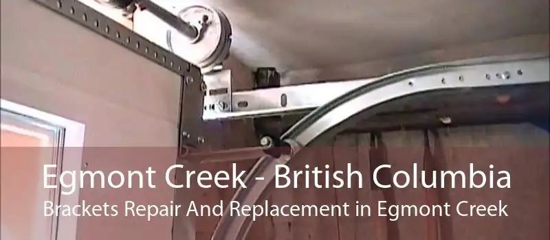 Egmont Creek - British Columbia Brackets Repair And Replacement in Egmont Creek