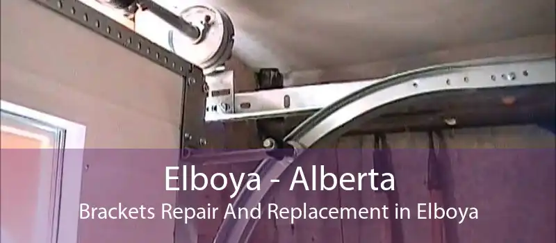 Elboya - Alberta Brackets Repair And Replacement in Elboya