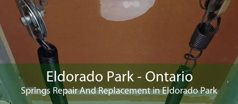 Eldorado Park - Ontario Springs Repair And Replacement in Eldorado Park