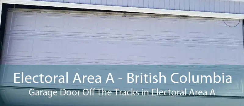 Electoral Area A - British Columbia Garage Door Off The Tracks in Electoral Area A