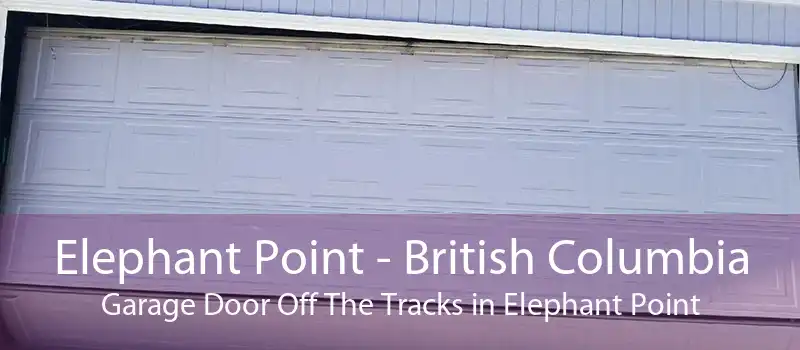 Elephant Point - British Columbia Garage Door Off The Tracks in Elephant Point