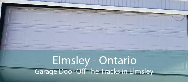 Elmsley - Ontario Garage Door Off The Tracks in Elmsley