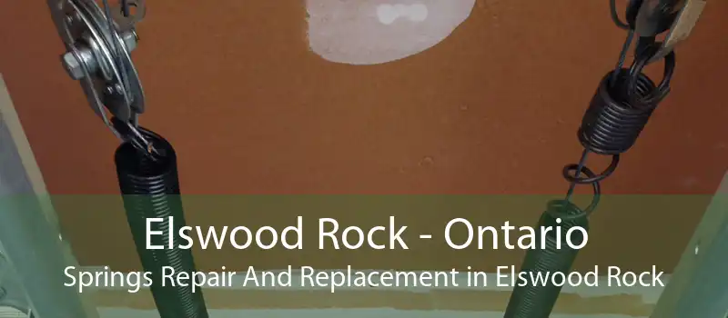 Elswood Rock - Ontario Springs Repair And Replacement in Elswood Rock