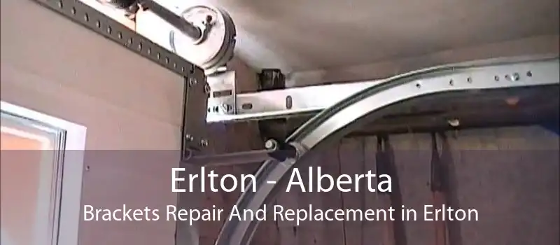 Erlton - Alberta Brackets Repair And Replacement in Erlton