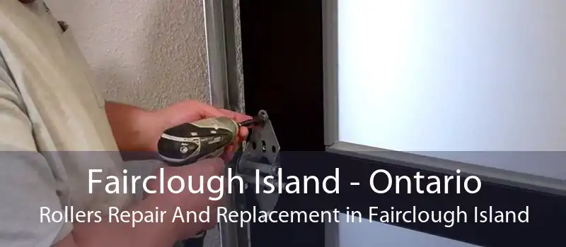 Fairclough Island - Ontario Rollers Repair And Replacement in Fairclough Island