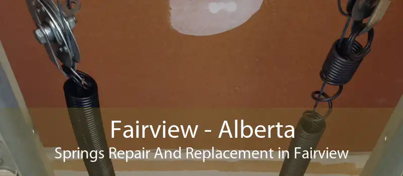 Fairview - Alberta Springs Repair And Replacement in Fairview