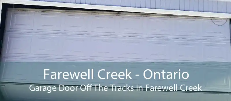 Farewell Creek - Ontario Garage Door Off The Tracks in Farewell Creek