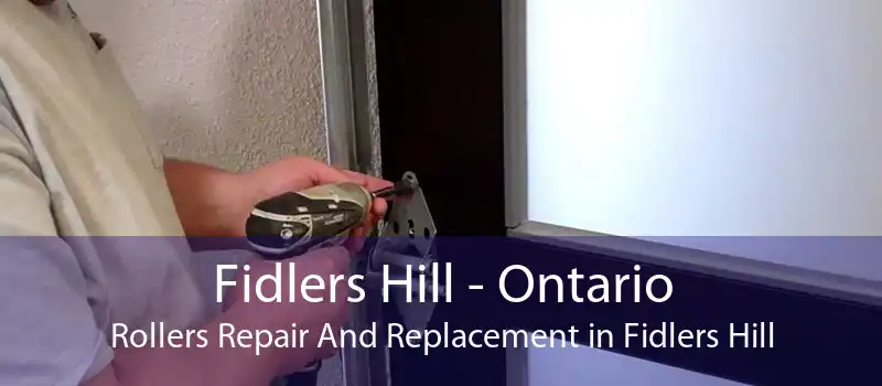 Fidlers Hill - Ontario Rollers Repair And Replacement in Fidlers Hill