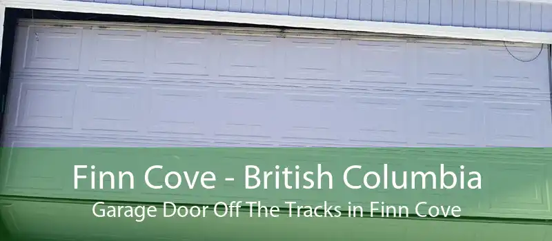 Finn Cove - British Columbia Garage Door Off The Tracks in Finn Cove
