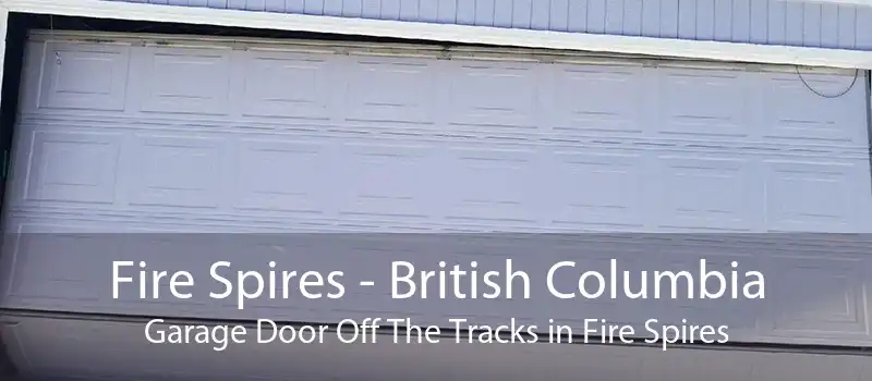Fire Spires - British Columbia Garage Door Off The Tracks in Fire Spires
