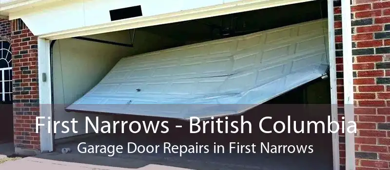 First Narrows - British Columbia Garage Door Repairs in First Narrows