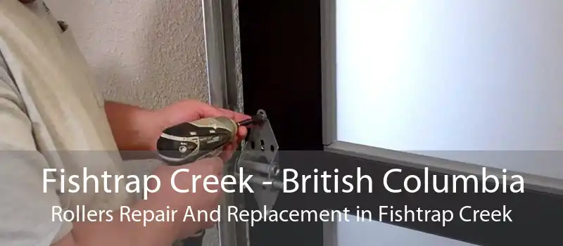 Fishtrap Creek - British Columbia Rollers Repair And Replacement in Fishtrap Creek