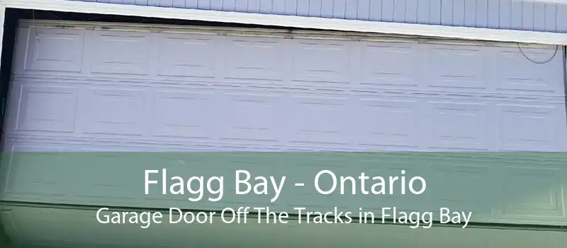 Flagg Bay - Ontario Garage Door Off The Tracks in Flagg Bay