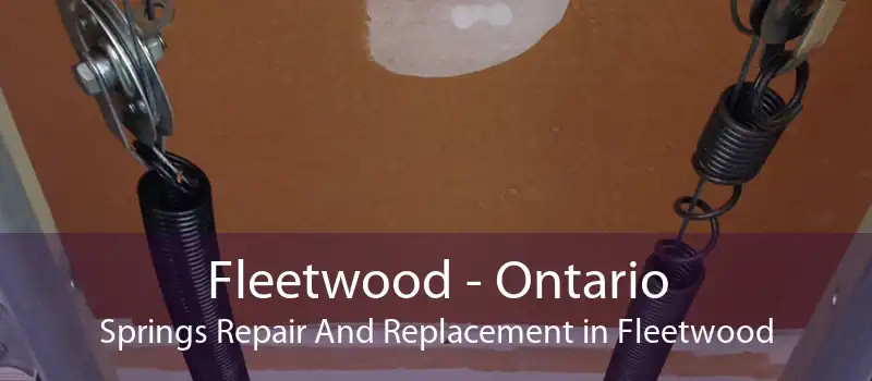 Fleetwood - Ontario Springs Repair And Replacement in Fleetwood