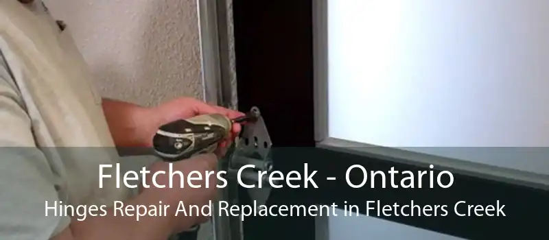 Fletchers Creek - Ontario Hinges Repair And Replacement in Fletchers Creek
