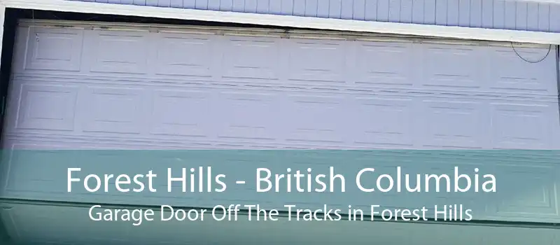 Forest Hills - British Columbia Garage Door Off The Tracks in Forest Hills