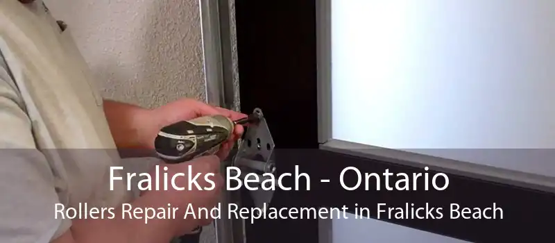 Fralicks Beach - Ontario Rollers Repair And Replacement in Fralicks Beach