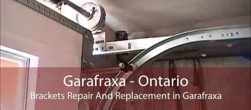 Garafraxa - Ontario Brackets Repair And Replacement in Garafraxa