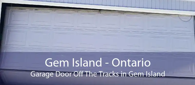 Gem Island - Ontario Garage Door Off The Tracks in Gem Island