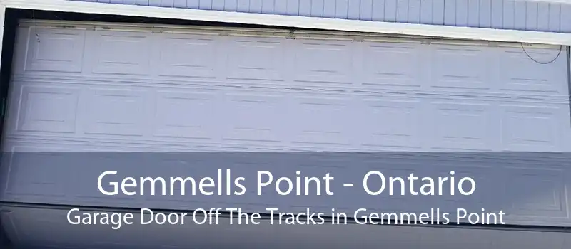 Gemmells Point - Ontario Garage Door Off The Tracks in Gemmells Point