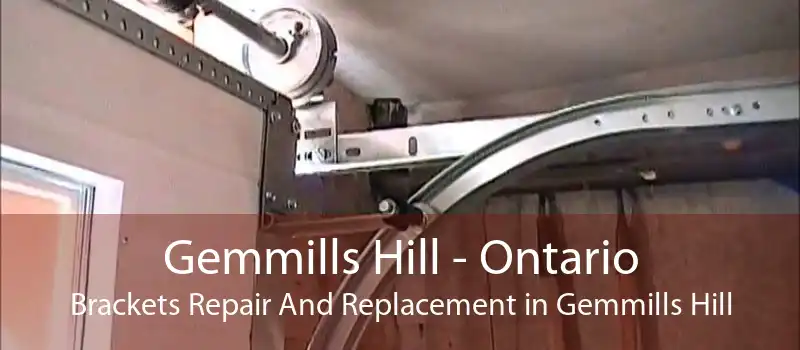 Gemmills Hill - Ontario Brackets Repair And Replacement in Gemmills Hill