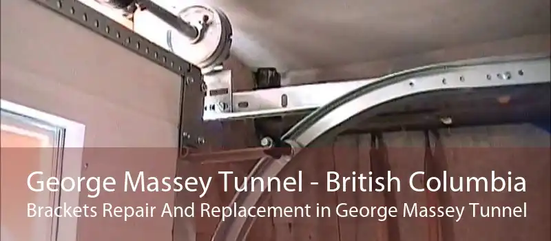 George Massey Tunnel - British Columbia Brackets Repair And Replacement in George Massey Tunnel