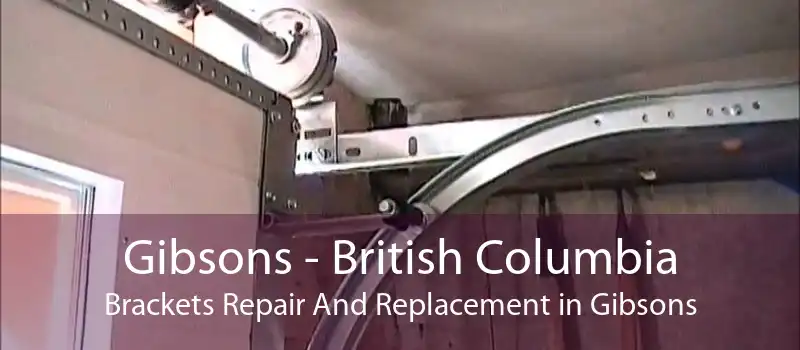 Gibsons - British Columbia Brackets Repair And Replacement in Gibsons