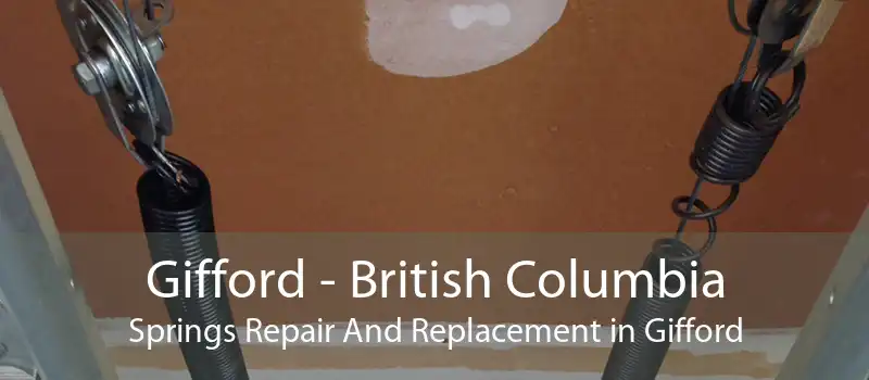 Gifford - British Columbia Springs Repair And Replacement in Gifford