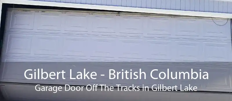 Gilbert Lake - British Columbia Garage Door Off The Tracks in Gilbert Lake