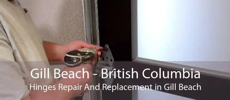 Gill Beach - British Columbia Hinges Repair And Replacement in Gill Beach