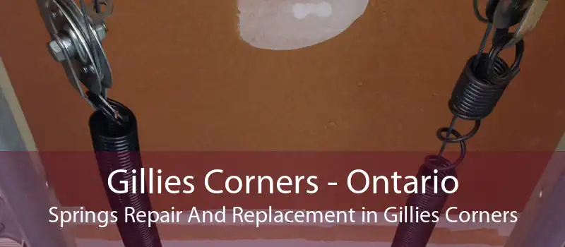 Gillies Corners - Ontario Springs Repair And Replacement in Gillies Corners