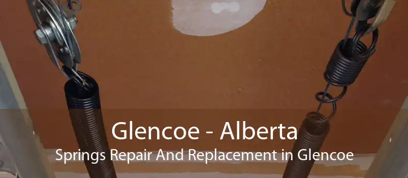 Glencoe - Alberta Springs Repair And Replacement in Glencoe