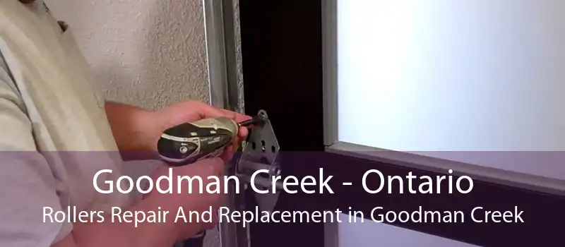 Goodman Creek - Ontario Rollers Repair And Replacement in Goodman Creek