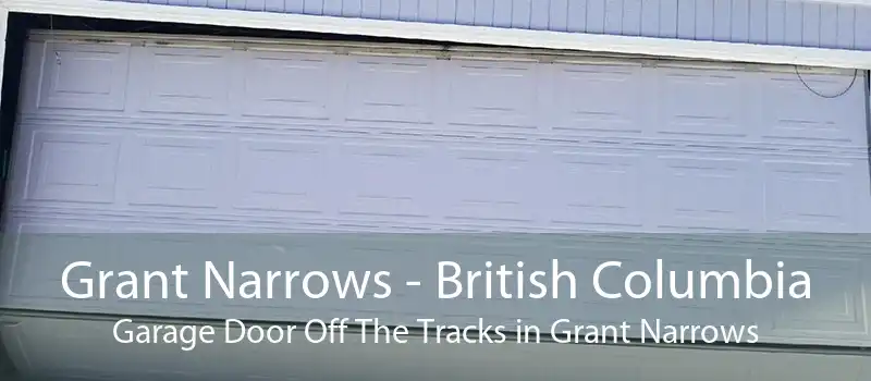 Grant Narrows - British Columbia Garage Door Off The Tracks in Grant Narrows