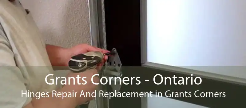 Grants Corners - Ontario Hinges Repair And Replacement in Grants Corners