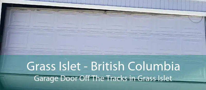 Grass Islet - British Columbia Garage Door Off The Tracks in Grass Islet