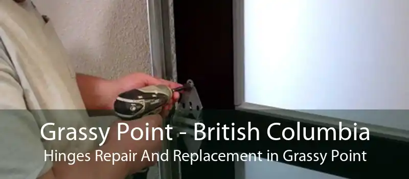 Grassy Point - British Columbia Hinges Repair And Replacement in Grassy Point