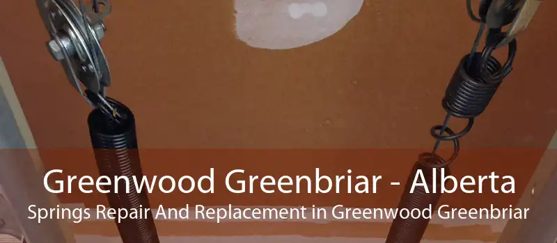 Greenwood Greenbriar - Alberta Springs Repair And Replacement in Greenwood Greenbriar