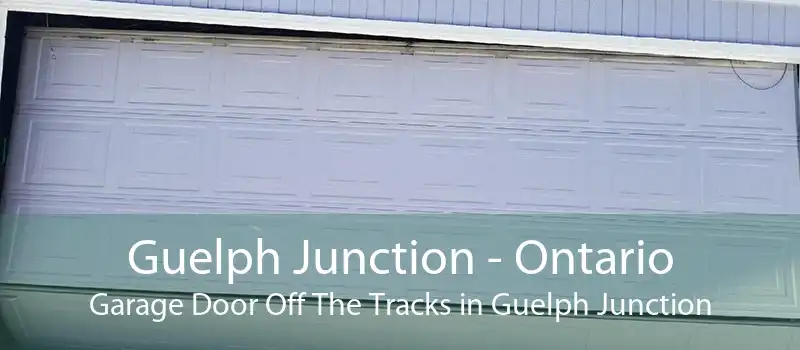 Guelph Junction - Ontario Garage Door Off The Tracks in Guelph Junction