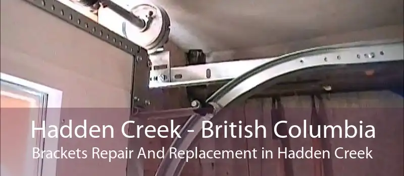 Hadden Creek - British Columbia Brackets Repair And Replacement in Hadden Creek
