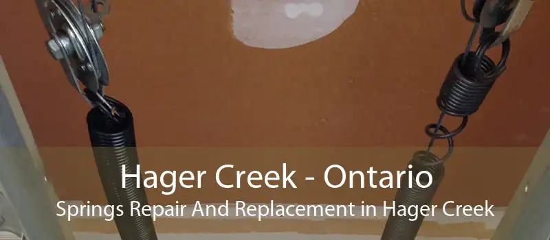 Hager Creek - Ontario Springs Repair And Replacement in Hager Creek
