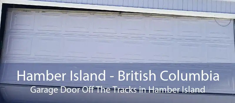 Hamber Island - British Columbia Garage Door Off The Tracks in Hamber Island