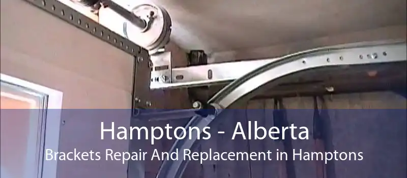 Hamptons - Alberta Brackets Repair And Replacement in Hamptons