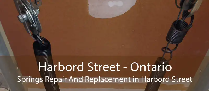 Harbord Street - Ontario Springs Repair And Replacement in Harbord Street