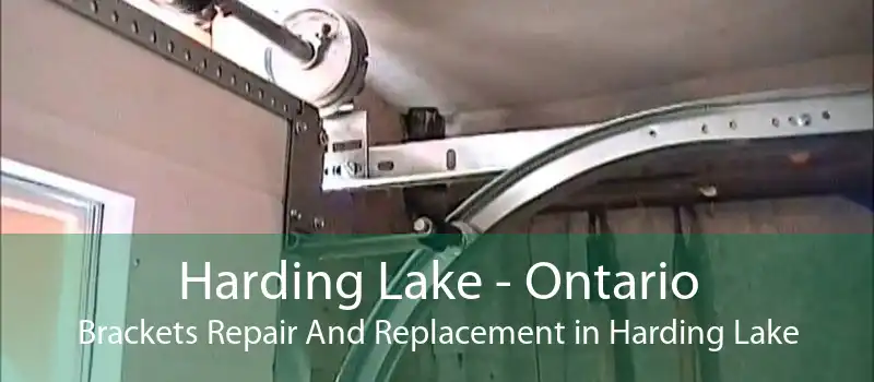 Harding Lake - Ontario Brackets Repair And Replacement in Harding Lake