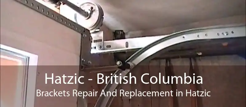 Hatzic - British Columbia Brackets Repair And Replacement in Hatzic