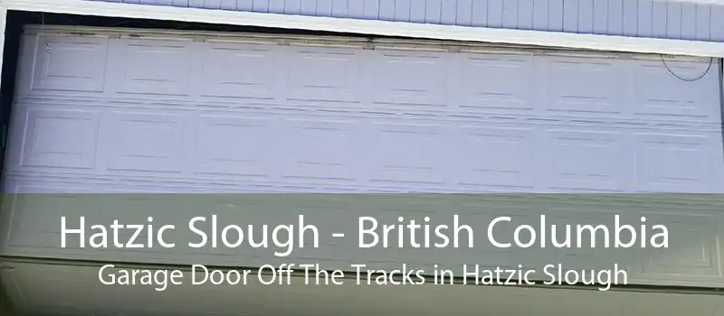 Hatzic Slough - British Columbia Garage Door Off The Tracks in Hatzic Slough