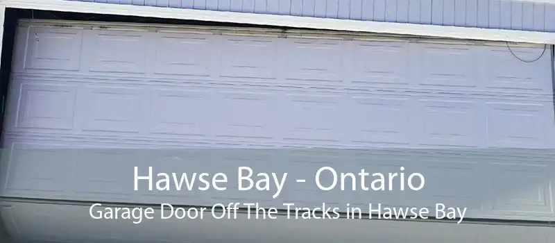 Hawse Bay - Ontario Garage Door Off The Tracks in Hawse Bay