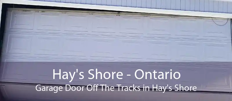Hay's Shore - Ontario Garage Door Off The Tracks in Hay's Shore
