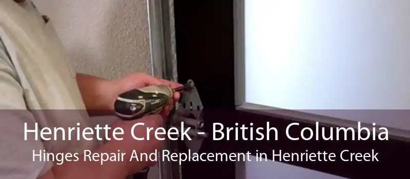 Henriette Creek - British Columbia Hinges Repair And Replacement in Henriette Creek